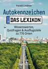 Buchcover Autokennzeichen - Das Lexikon. Wissenswertes, Quizfragen und Ausflugsziele zu 770 Orten. Für die ganze Familie