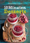 Buchcover 10-Minuten-Desserts - 95 blitzschnelle Rezepte für wunderbare Nachspeisen
