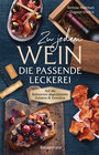 Buchcover Zu jedem Wein die passende Leckerei