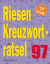 Buchcover Riesen-Kreuzworträtsel 97 (5 Exemplare à 3,99 €)