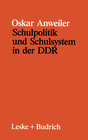 Buchcover Schulpolitik und Schulsystem in der DDR