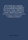Buchcover Entwicklungszusammenarbeit in Kultur, Recht und Wirtschaft