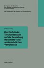 Buchcover Der Einfluß der Treuhandanstalt auf die Gestaltung der arbeits- und sozialrechtlichen Verhältnisse