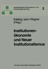 Buchcover Institutionenökonomie und Neuer Institutionalismus