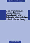 Buchcover Grundlagen und Beispiele Interpretativer Unterrichtsforschung