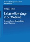 Buchcover Riskante Übergänge in der Moderne