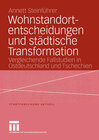 Buchcover Wohnstandortentscheidungen und städtische Transformation