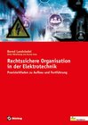 Buchcover Rechtssichere Organisation in der Elektrotechnik