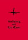 Buchcover Versöhnung mit dem Mörder