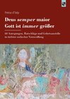 Buchcover Deus semper maior – Gott ist immer größer
