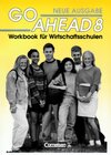 Buchcover Go Ahead - Ausgabe für die vierstufige Realschule in Bayern / 8. Jahrgangsstufe - Workbook (Wirtschaftsschulen)