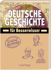 Buchcover Deutsche Geschichte für Besserwisser