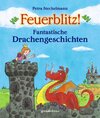 Buchcover Feuerblitz! Fantastische Drachengeschichten
