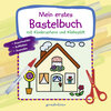 Buchcover Mein erstes Bastelbuch mit Kinderschere und Klebestift (Haus)