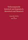 Buchcover Verfassungsrecht: historisch und dogmatisch, theoretisch und literarisch