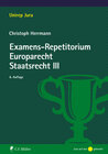 Buchcover Examens-Repetitorium Europarecht. Staatsrecht III