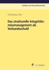 Buchcover Das strukturelle Integritätsmissmanagement als Verbandsschuld