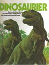 Buchcover Dinosaurier - Die verschiedenen Arten - Ihr Stellenwert in der Evolution - Ihre charakteristischen Merkmale