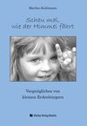 Buchcover Schau mal, wie der Himmel fährt