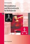 Buchcover Wirtschaftslehre und Wirtschaftsrecht für Rechtsberufe