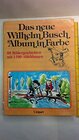 Buchcover DAS NEUE WILHELM BUSCH ALBUM IN FARBE