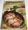 Buchcover Fischgerichte: leicht, gut, bekömmlich