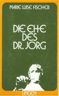Buchcover Die Ehe des Dr. Jorg