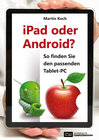 Buchcover iPad oder Android? - So finden Sie den passenden Tablet-PC: