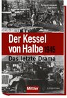 Buchcover Der Kessel von Halbe 1945