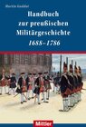 Buchcover Handbuch zur preußischen Militärgeschichte 1688-1786