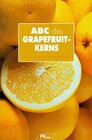 Buchcover ABC des Grapefruit-Kerns
