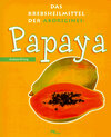 Buchcover Papaya - Die Krebsheilpflanze der Aborigines