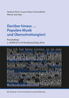 Buchcover Darüber hinaus ... Populäre Musik und Überschreitung(en)