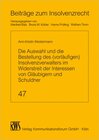 Buchcover Die Auswahl des (vorläufigen) Insolvenzverwalters im Widerstreit der Interessen von Gläubigern und Schuldner