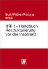 Buchcover HRI I - Handbuch Restrukturierung vor der Insolvenz