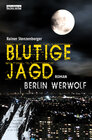 Buchcover Blutige Jagd - Berlin Werwolf