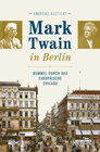 Buchcover Mark Twain in Berlin