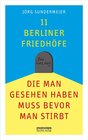 Buchcover 11 Berliner Friedhöfe, die man gesehen haben muss, bevor man stirbt