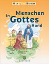 Buchcover Menschen in Gottes Hand, Malbuch / Menschen in Gottes Hand, Malbuch