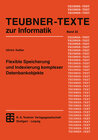 Buchcover Flexible Speicherung und Indexierung komplexer Datenbankobjekte