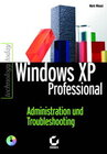 Buchcover Windows XP Professional: Administration und Troubleshooting - Technology Today