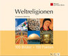 Buchcover Weltreligionen: 100 Bilder - 100 Fakten