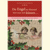 Buchcover Die Engel im Himmel hört man sich küssen ...