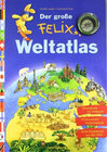 Buchcover Der große Felix-Weltatlas