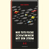 Buchcover Nur tote Fische schwimmen mit dem Strom