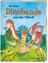 Buchcover Die kleine Dinobande und das T-Rex-Ei