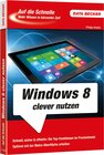 Buchcover Auf die Schnelle: Windows 8 clever nutzen