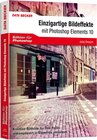Buchcover Einzigartige Bildeffekte mit Photoshop Elements 10