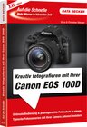 Buchcover Auf die Schnelle XXL: Kreativ fotografieren mit Ihrer Canon EOS 100D