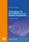 Buchcover Prüfungsfragen für die Qualifizierung zum Gebäude-Energieberater.